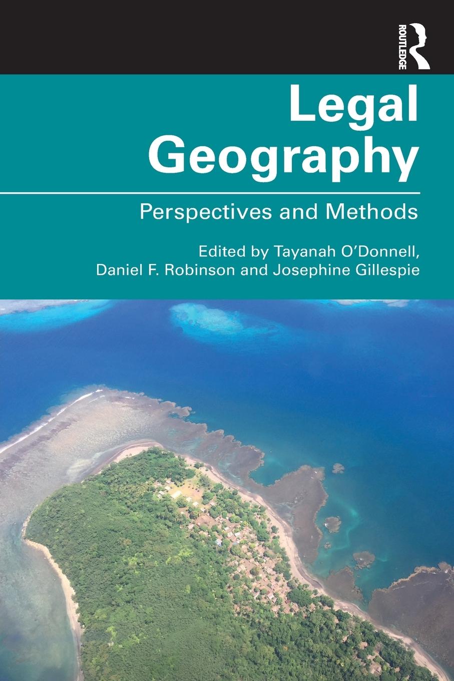 Cover: 9781138387386 | Legal Geography | Perspectives and Methods | Tayanah O'Donnell (u. a.)