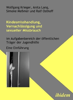 Cover: 9783898218344 | Kindesmisshandlung, Vernachlässigung und sexueller Missbrauch | Buch