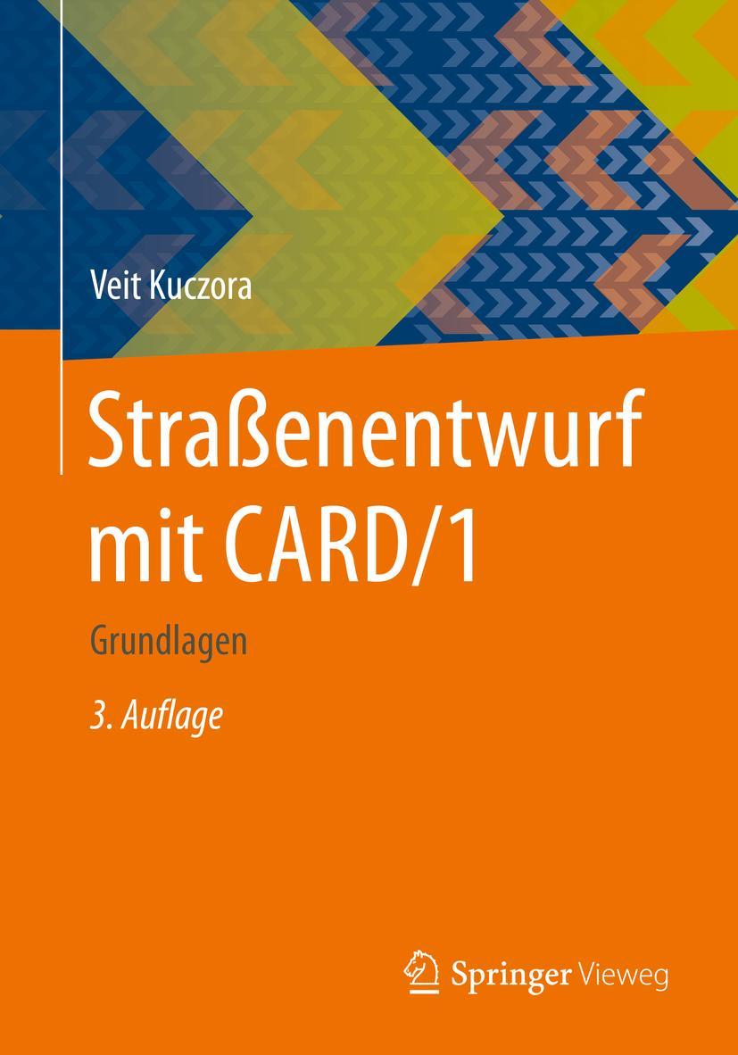 Cover: 9783658100506 | Straßenentwurf mit CARD/1 | Grundlagen | Veit Kuczora | Taschenbuch