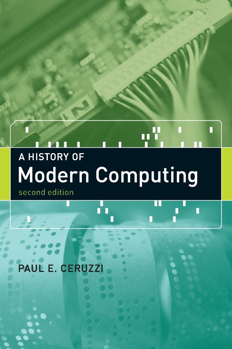 Cover: 9780262532037 | A History of Modern Computing, second edition | Paul E. Ceruzzi | Buch