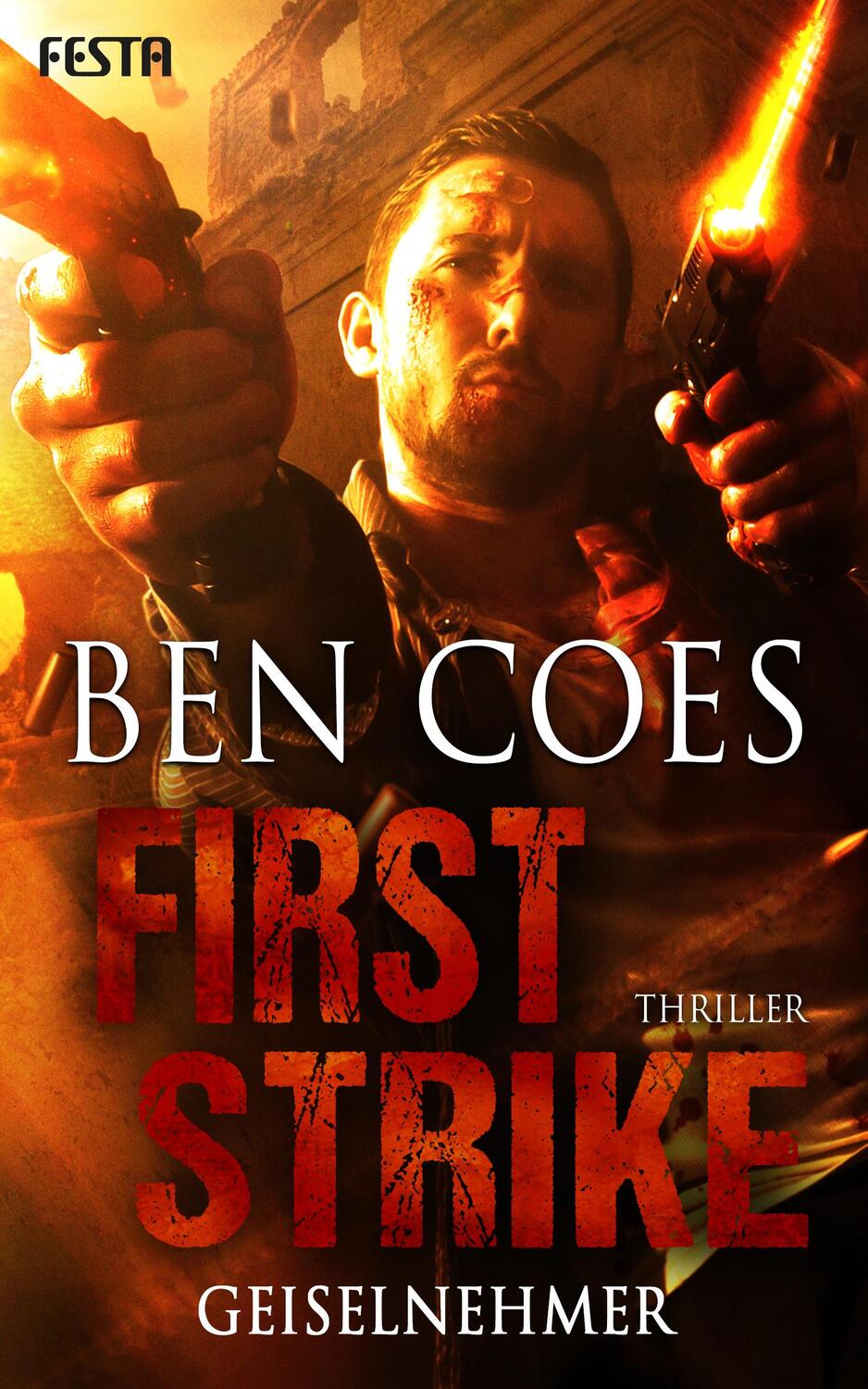 Cover: 9783865527318 | First Strike - Geiselnehmer | Ben Coes | Taschenbuch | Deutsch | 2019