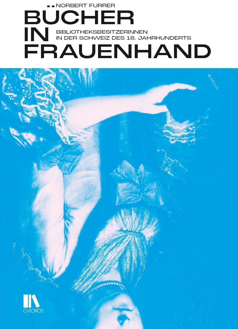 Cover: 9783034017121 | Bücher in Frauenhand | Norbert Furrer | Buch | 432 S. | Deutsch | 2023