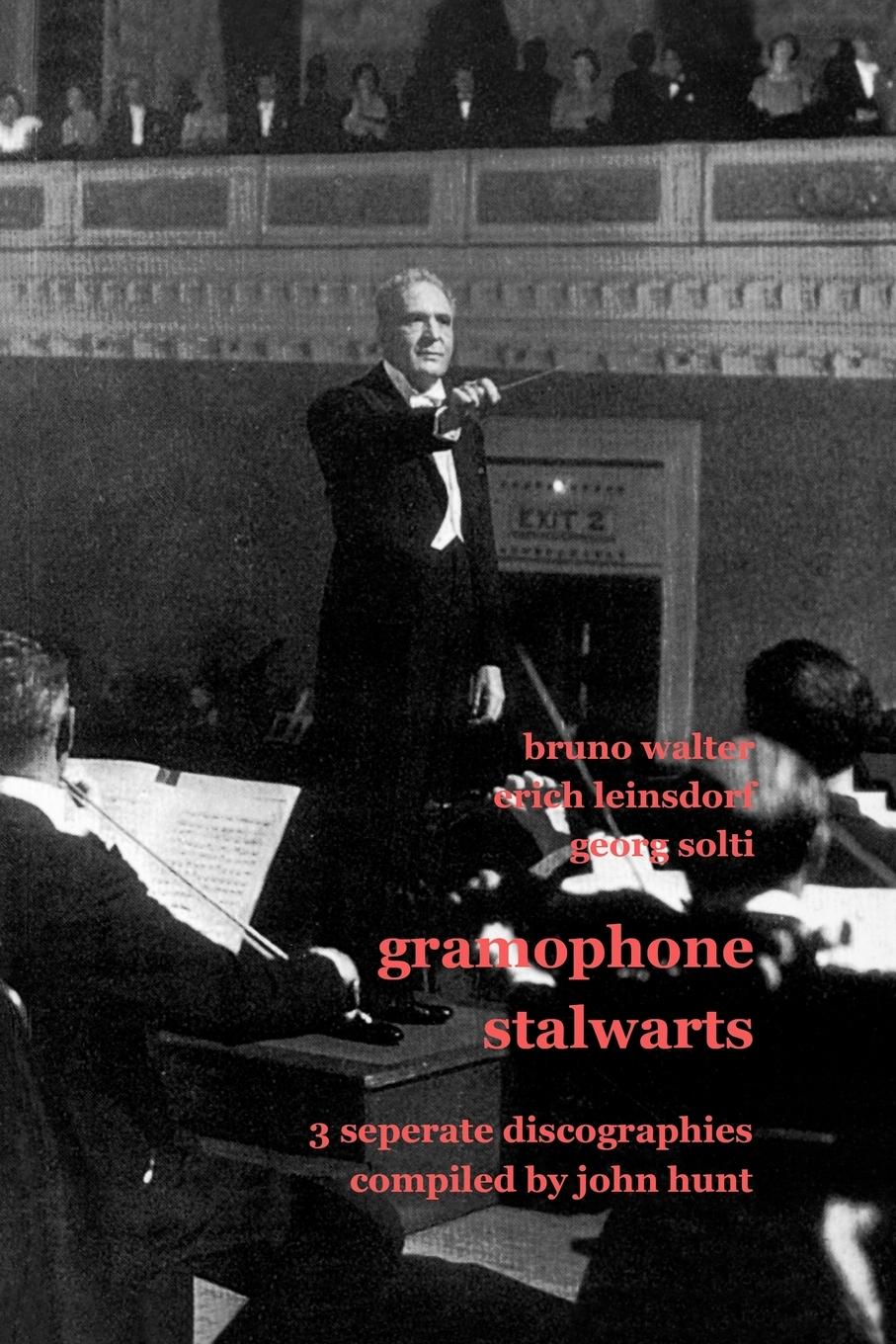 Cover: 9781901395075 | Gramophone Stalwarts. 3 Separate Discographies. Bruno Walter, Erich...