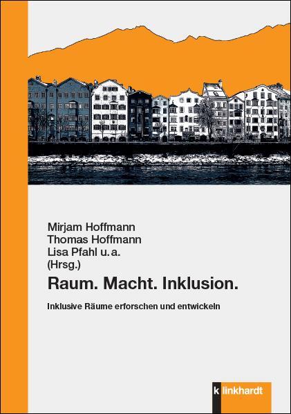 Cover: 9783781525511 | Raum. Macht. Inklusion | Inklusive Räume erforschen und entwickeln