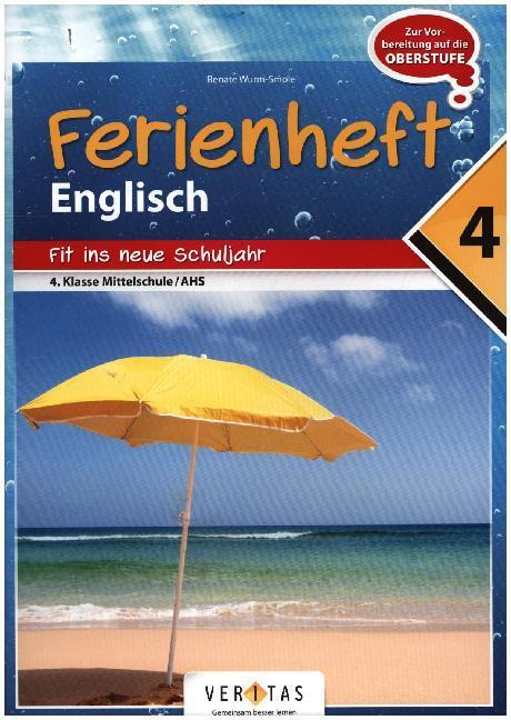 Cover: 9783710111204 | Englisch Ferienhefte - NMS und AHS - Nach der 4. Klasse | Wurm-Smole