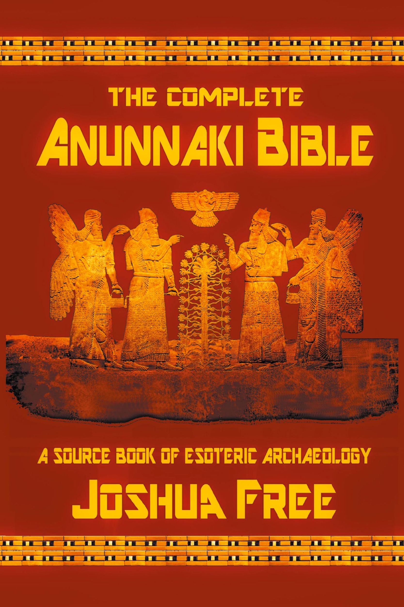 Cover: 9780578459882 | The Complete Anunnaki Bible | A Source Book of Esoteric Archaeology