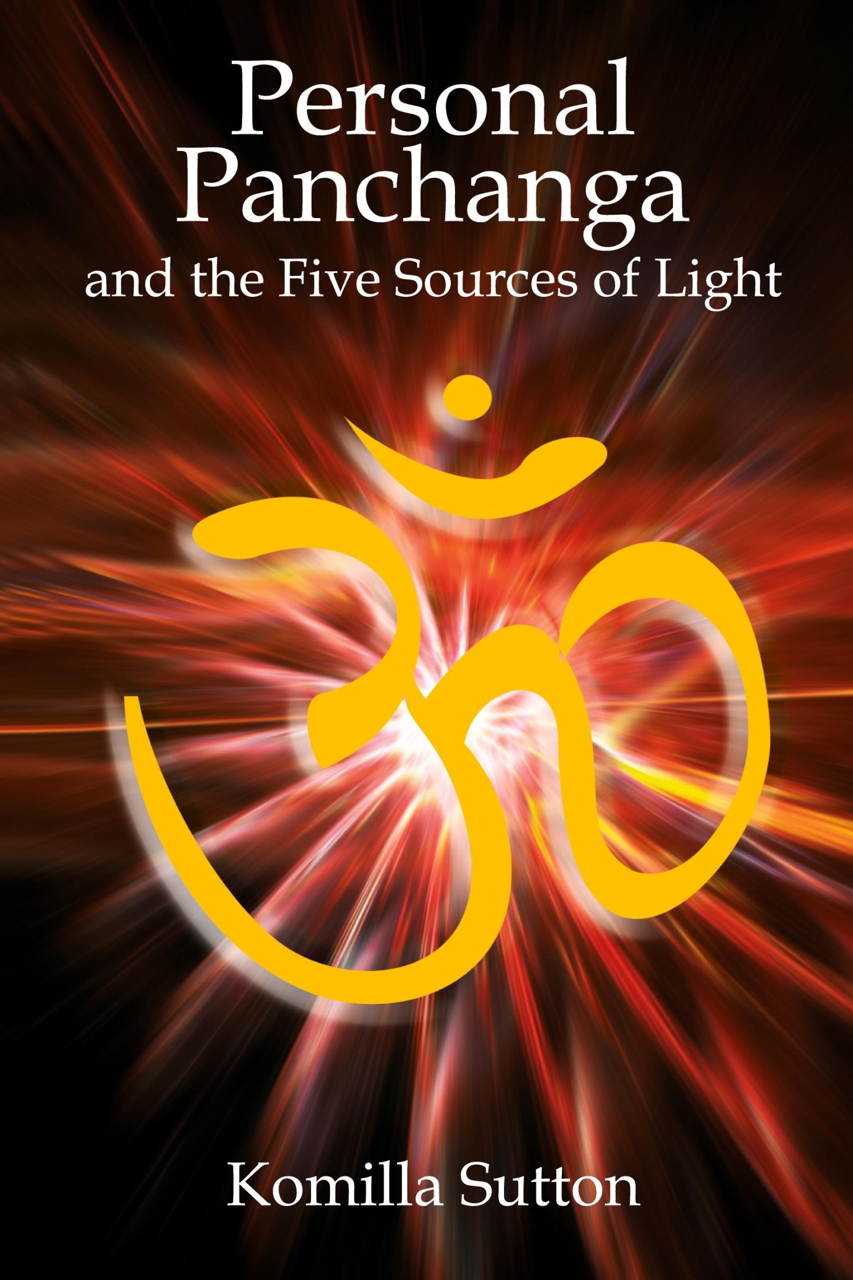 Cover: 9781902405261 | Personal Panchanga and the Five Sources of Light | Komilla Sutton