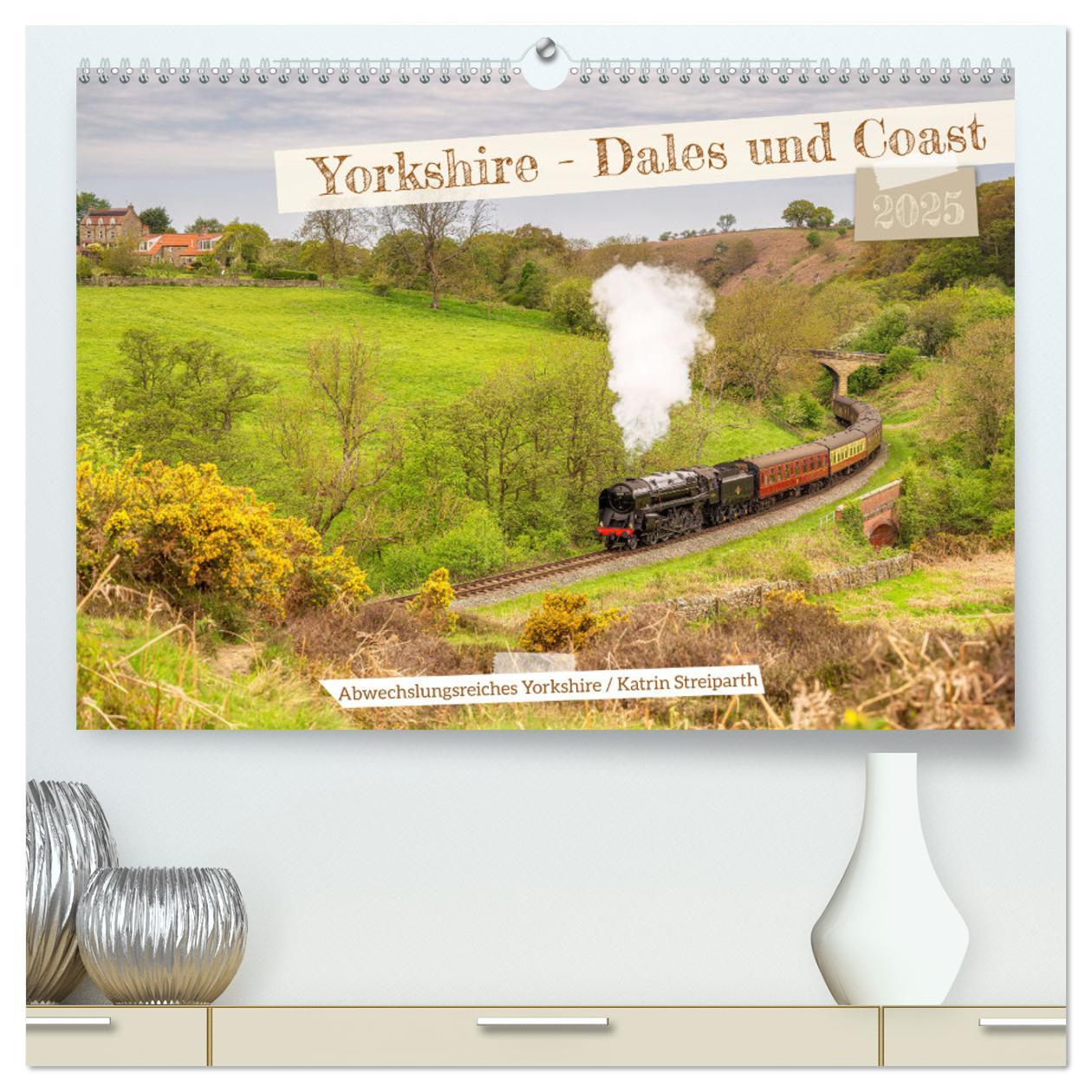 Cover: 9783383789816 | Yorkshire - Dales und Coast (hochwertiger Premium Wandkalender 2025...