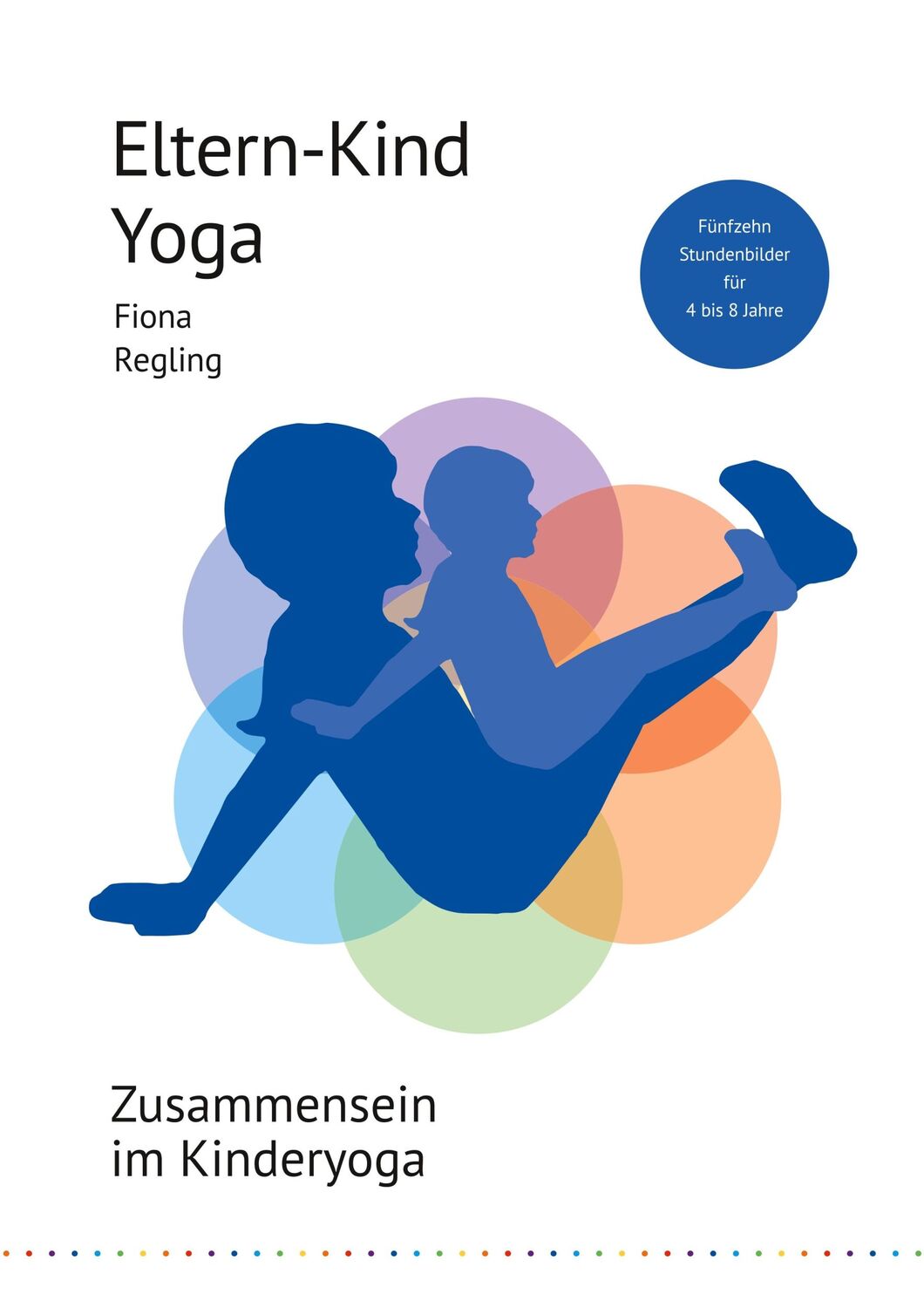 Cover: 9783754314111 | Eltern-Kind-Yoga | Fiona Regling | Taschenbuch | Ringbuch | 36 S.