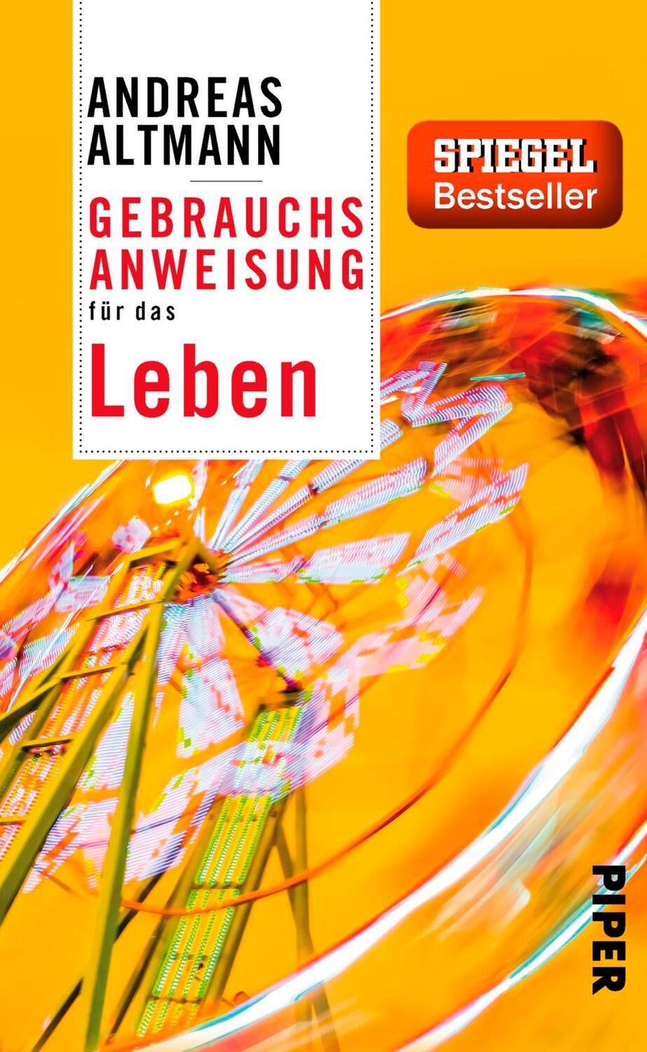 Cover: 9783492276863 | Gebrauchsanweisung für das Leben | Andreas Altmann | Taschenbuch