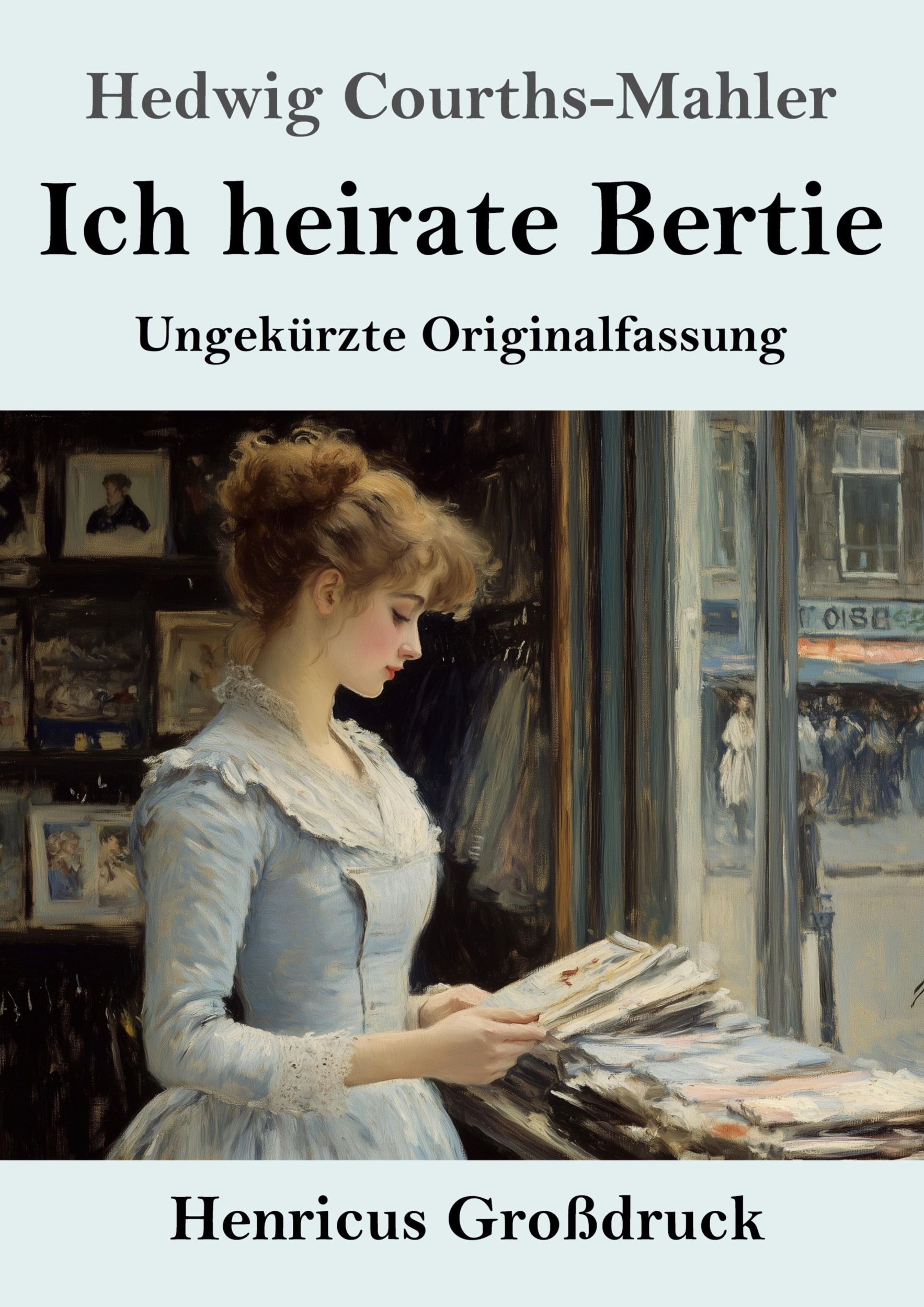 Cover: 9783847856610 | Ich heirate Bertie (Großdruck) | Ungekürzte Originalfassung | Buch