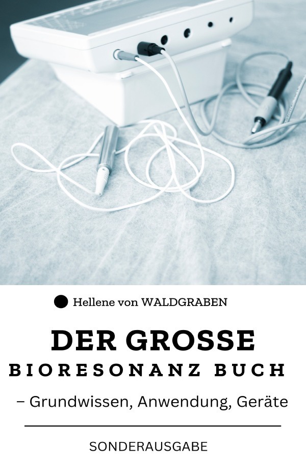 Cover: 9783759863201 | Das große Bioresonanz Buch - Grundwissen, Anwendung, Geräte :...