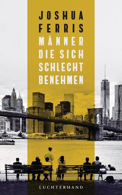 Cover: 9783630875606 | Männer, die sich schlecht benehmen | Joshua Ferris | Buch | Deutsch