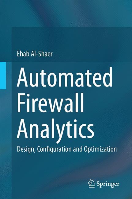 Cover: 9783319103709 | Automated Firewall Analytics | Design, Configuration and Optimization