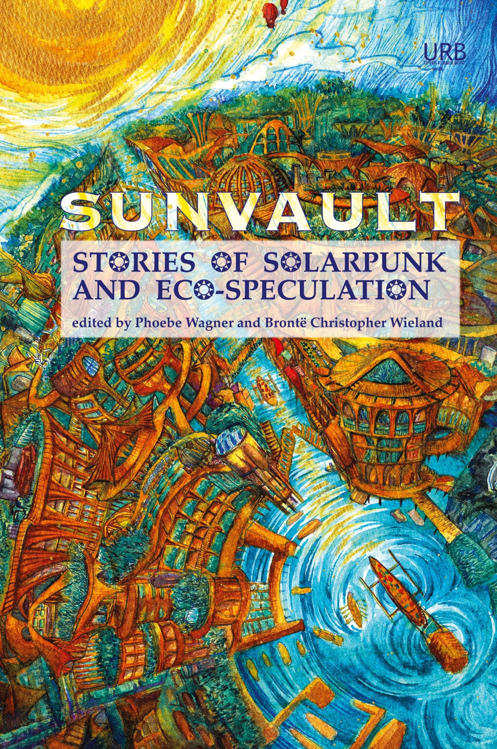 Cover: 9781937794750 | Sunvault | Stories of Solarpunk and Eco-Speculation | Older | Buch