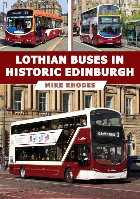 Cover: 9781398116207 | Lothian Buses in Historic Edinburgh | Mike Rhodes | Taschenbuch | 2023