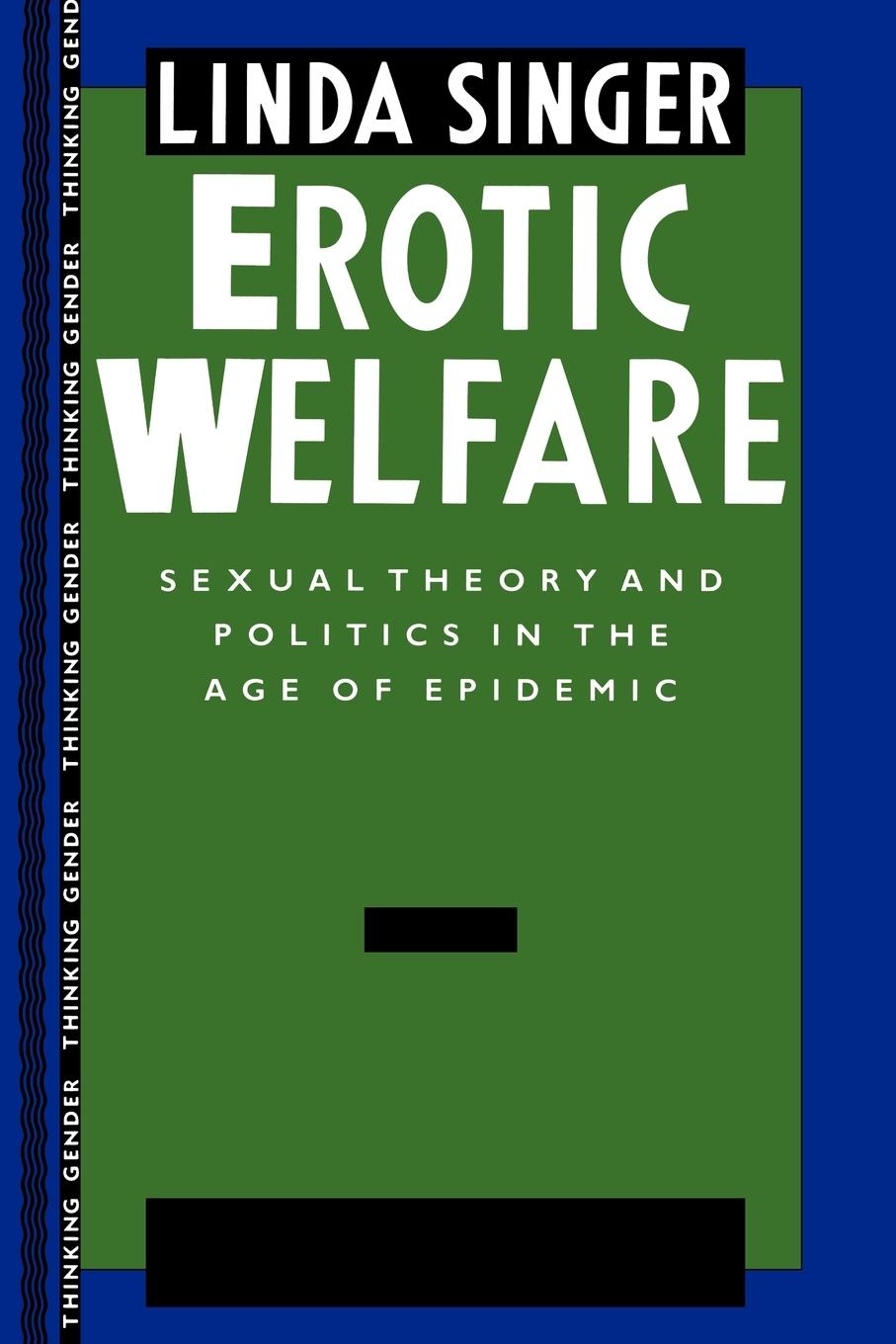 Cover: 9780415902021 | Erotic Welfare | Sexual Theory and Politics in the Age of Epidemic