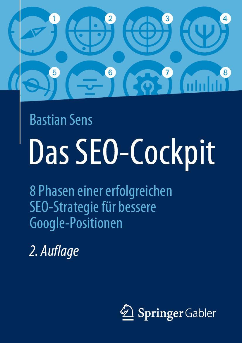 Cover: 9783658294939 | Das SEO-Cockpit | Bastian Sens | Taschenbuch | xii | Deutsch | 2020