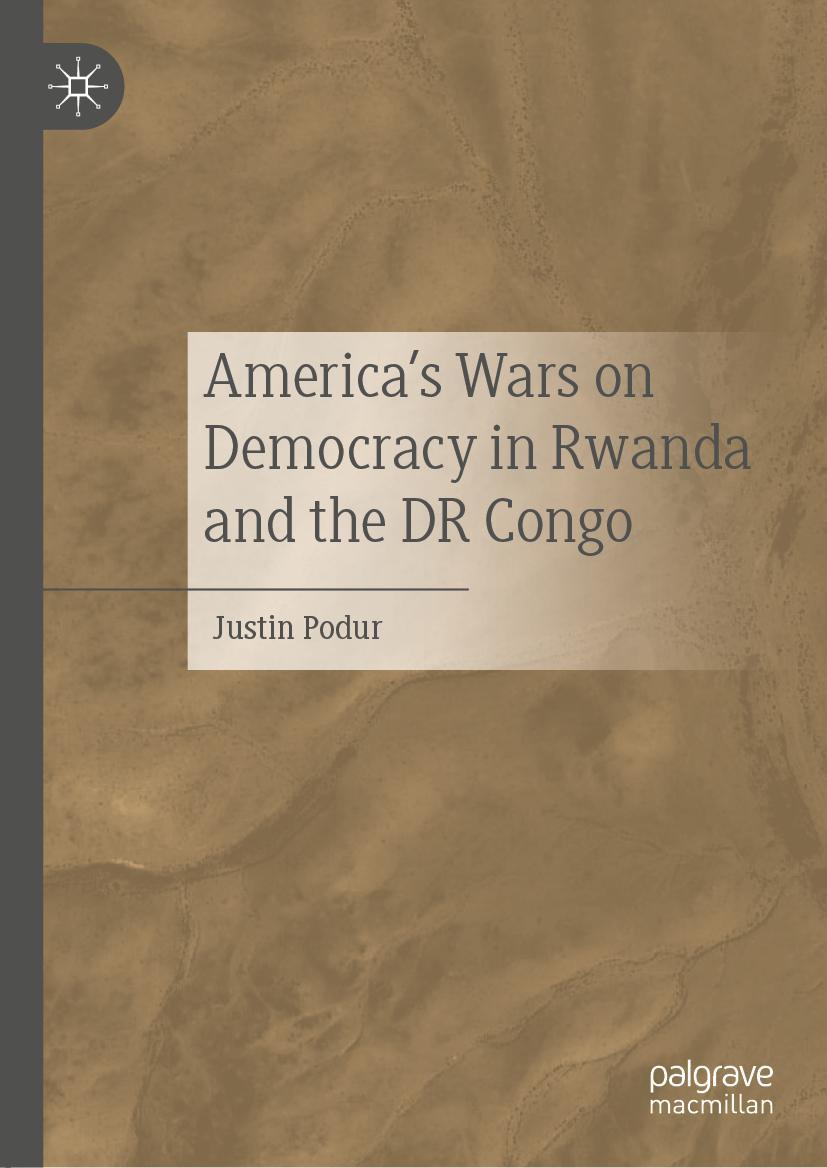 Cover: 9783030446987 | America's Wars on Democracy in Rwanda and the DR Congo | Justin Podur