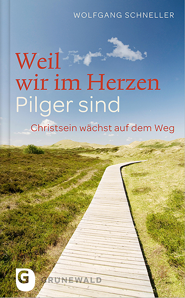 Cover: 9783786728825 | Weil wir im Herzen Pilger sind | Christsein wächst auf dem Weg | Buch