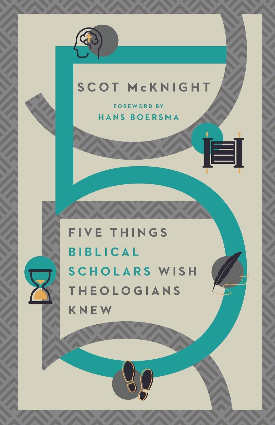 Cover: 9780830849352 | Five Things Biblical Scholars Wish Theologians Knew | Scot Mcknight