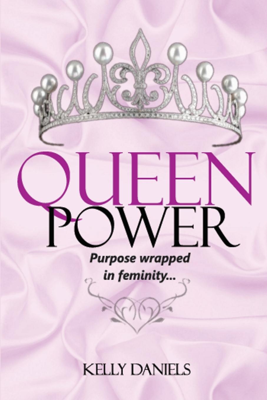 Cover: 9781387172085 | Queen Power | Kelly Daniels | Taschenbuch | Englisch | 2017 | Lulu.com