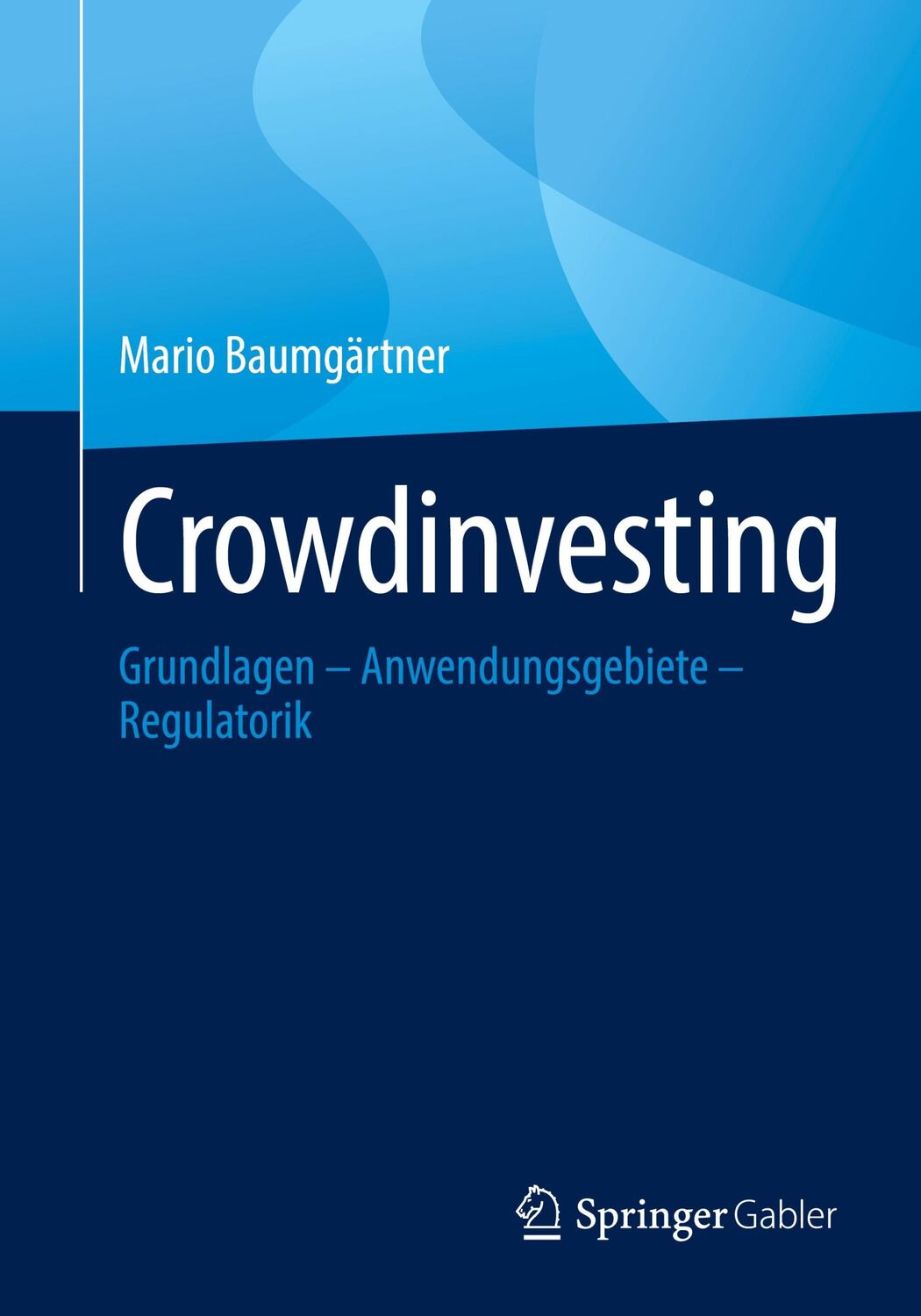 Cover: 9783658365554 | Crowdinvesting | Grundlagen ¿ Anwendungsgebiete ¿ Regulatorik | Buch