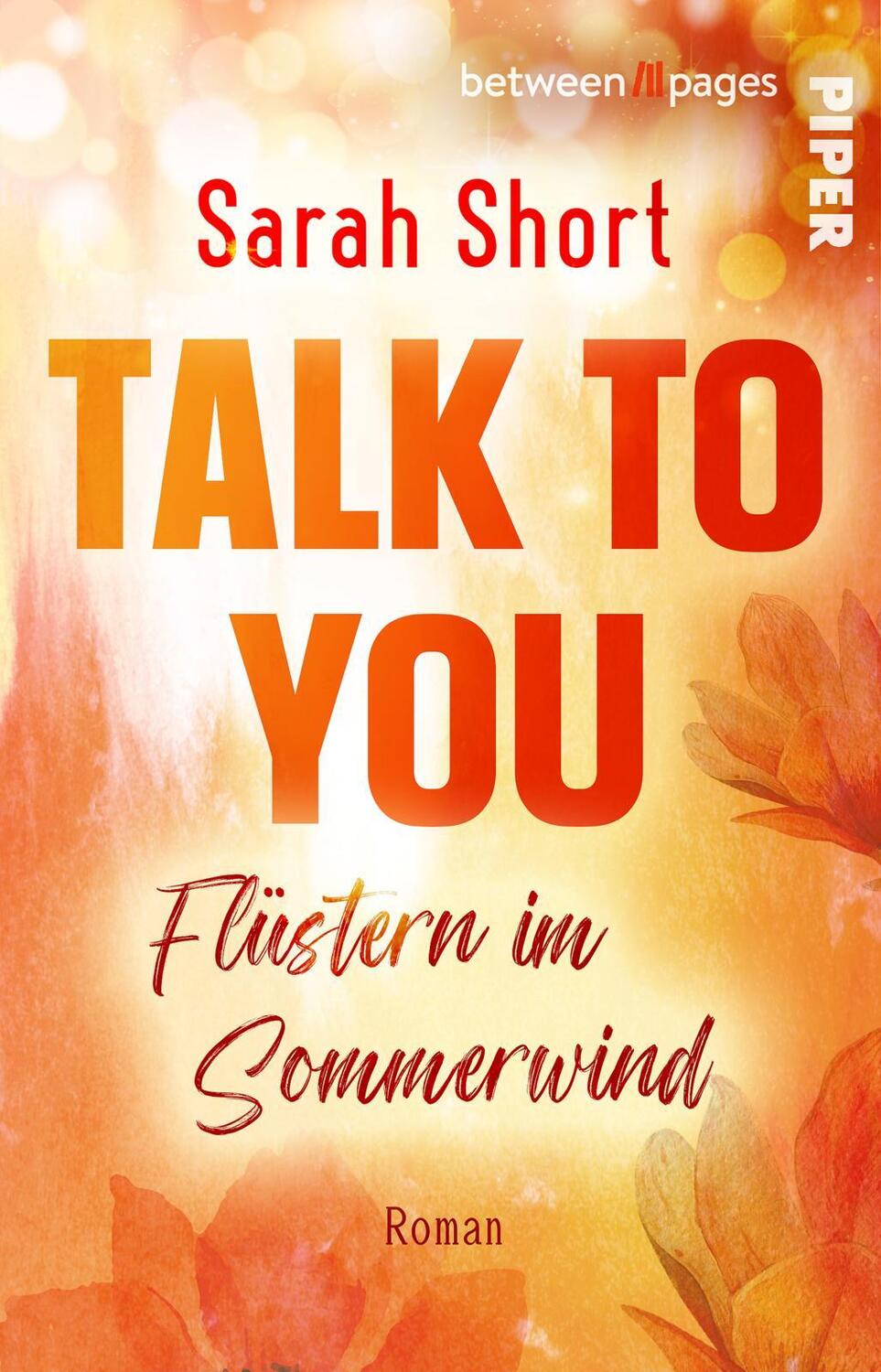 Cover: 9783492507837 | Talk to you. Flüstern im Sommerwind | Sarah Short | Taschenbuch | 2024