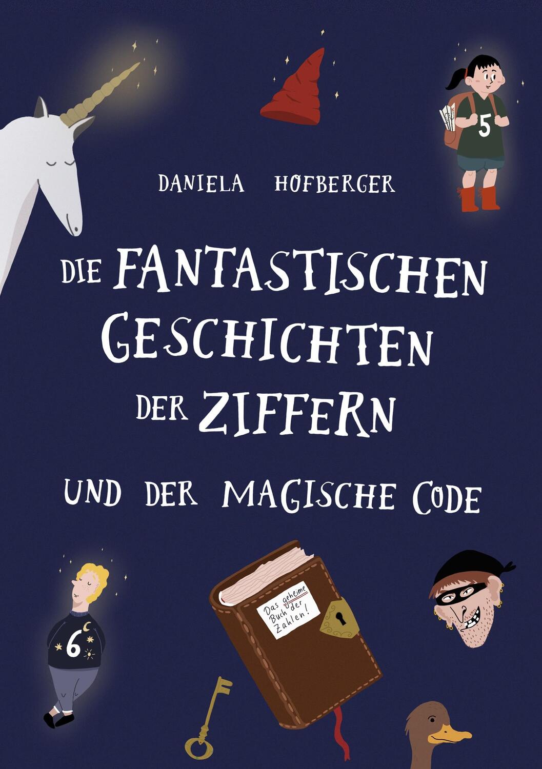 Cover: 9783748107330 | Die fantastischen Geschichten der Ziffern | und der magische Code