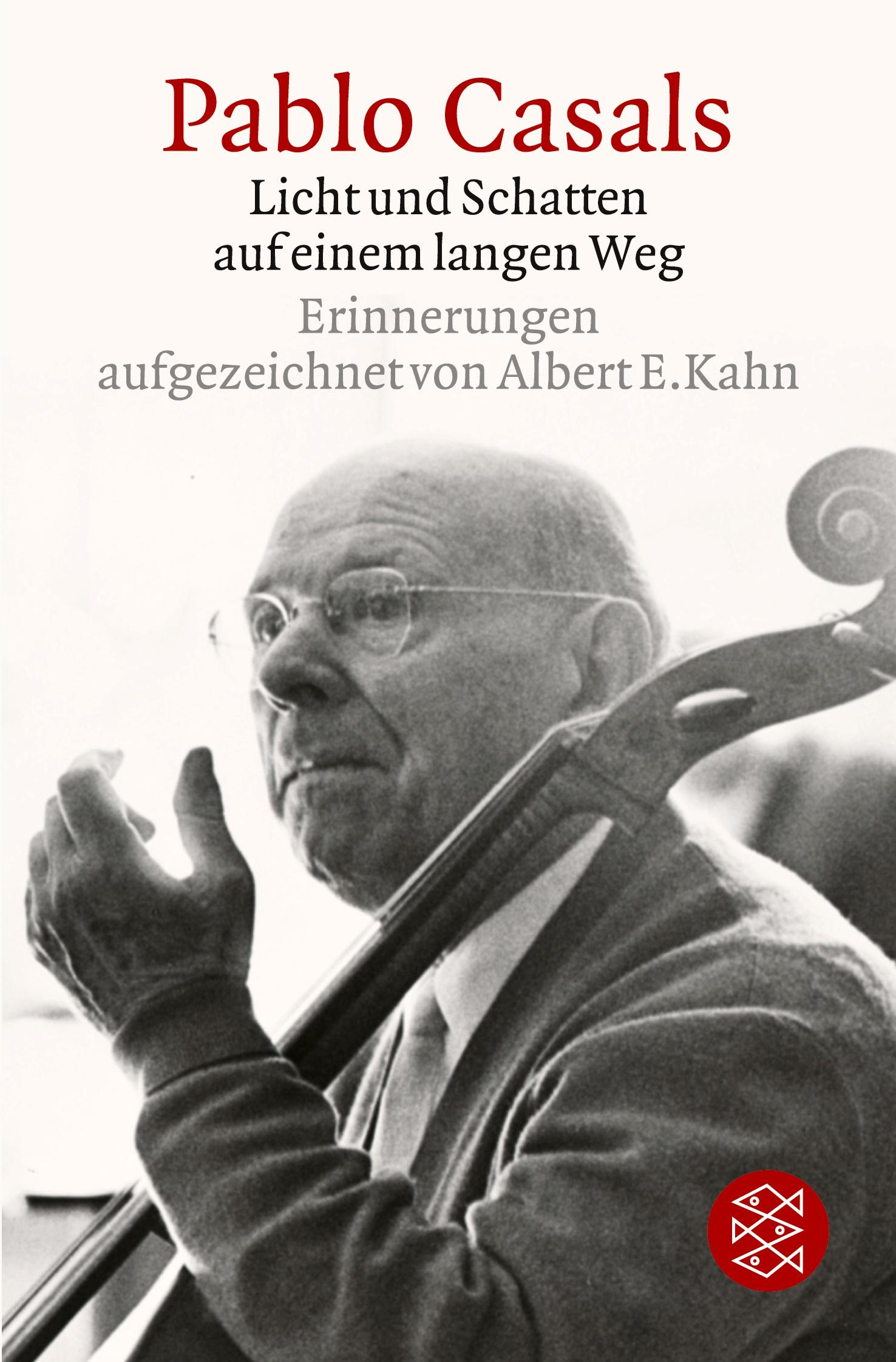 Cover: 9783596214211 | Pablo Casals Licht und Schatten auf einem langen Weg | Erinnerungen