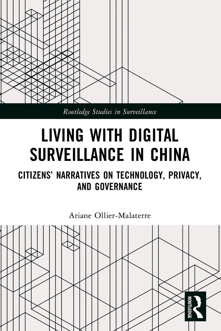 Cover: 9781032517704 | Living with Digital Surveillance in China | Ariane Ollier-Malaterre