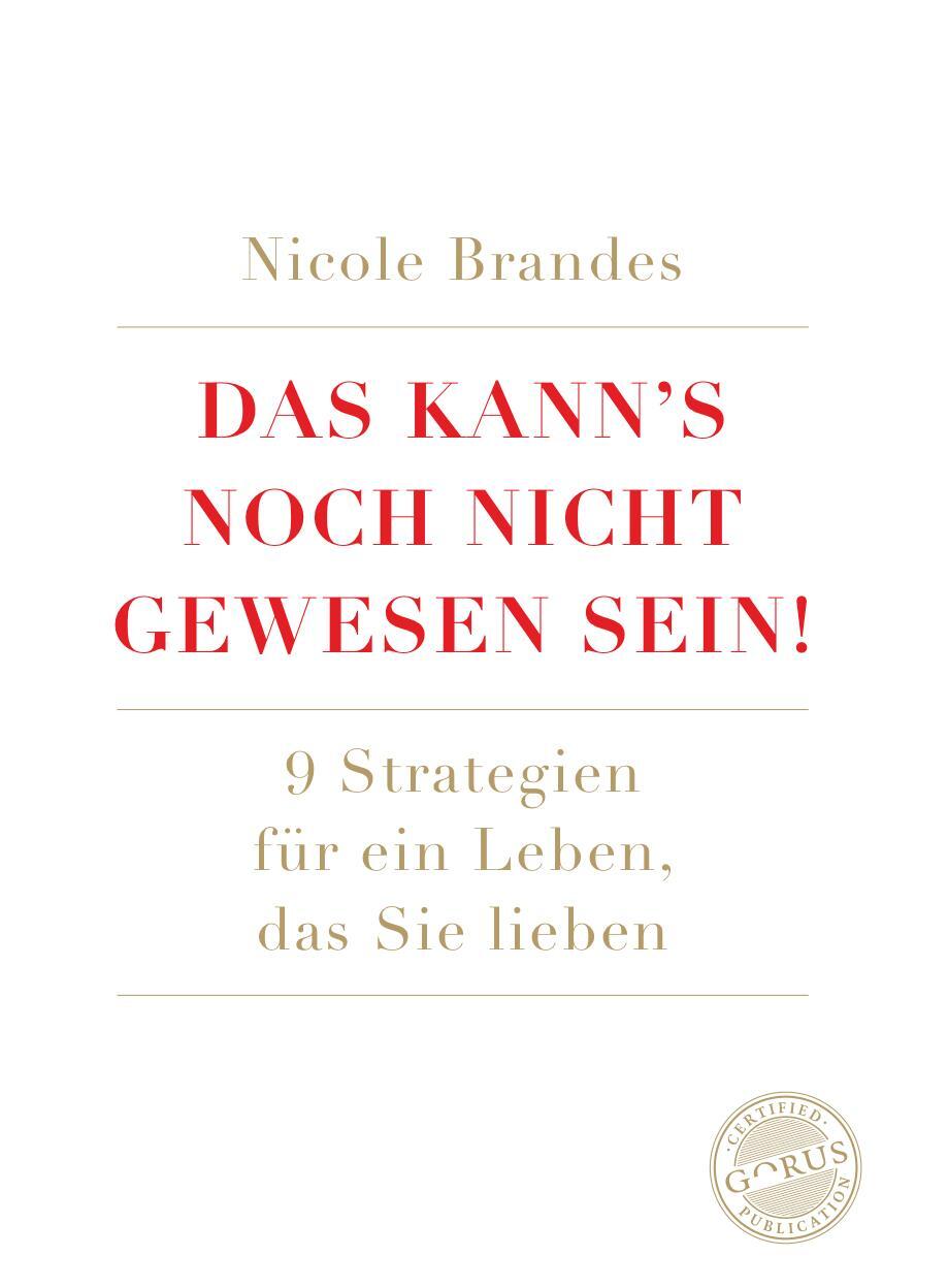 Cover: 9783947572656 | Das kann's noch nicht gewesen sein! | Nicole Brandes | Taschenbuch