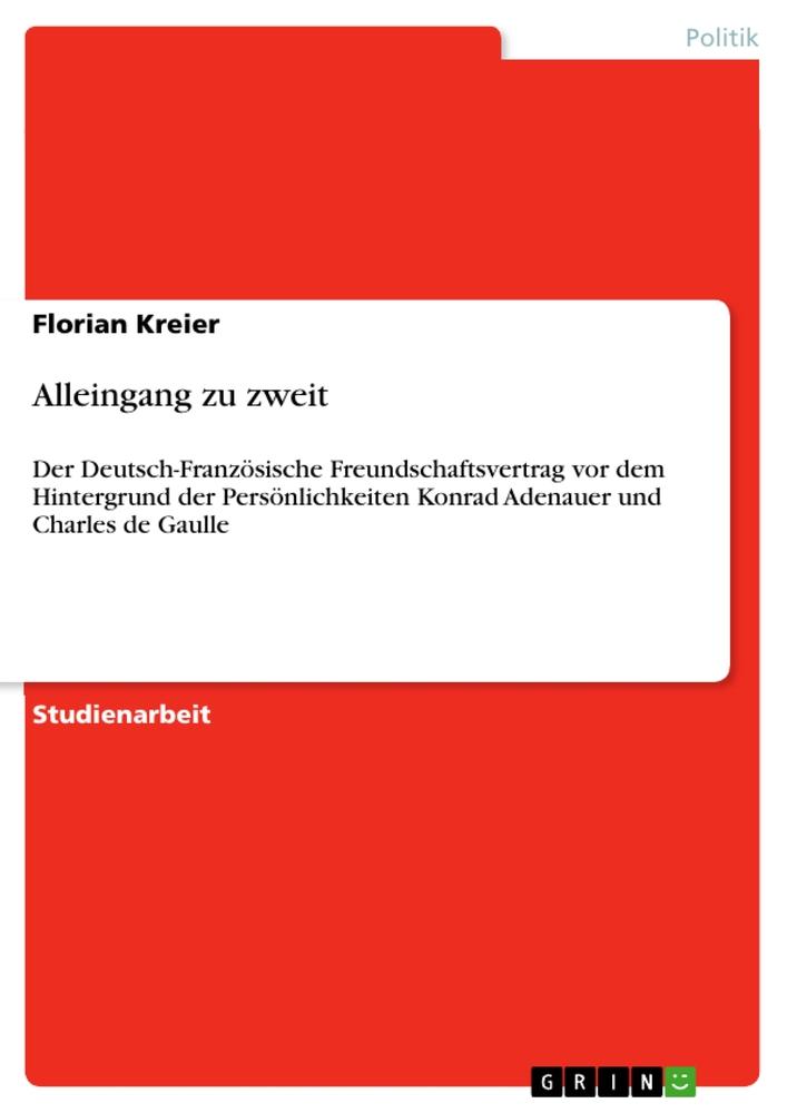 Cover: 9783640783281 | Alleingang zu zweit | Florian Kreier | Taschenbuch | Paperback | 44 S.