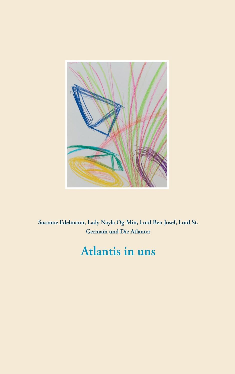 Cover: 9783750495012 | Atlantis in uns | Susanne Edelmann (u. a.) | Taschenbuch | Paperback