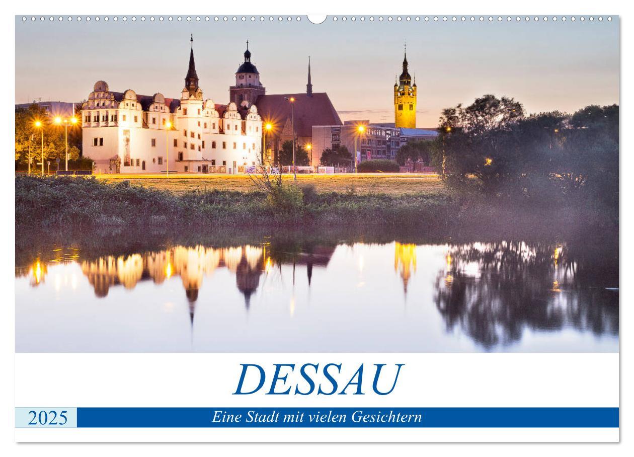 Cover: 9783435217052 | DESSAU - Eine Stadt mit vielen Gesichtern (Wandkalender 2025 DIN A2...