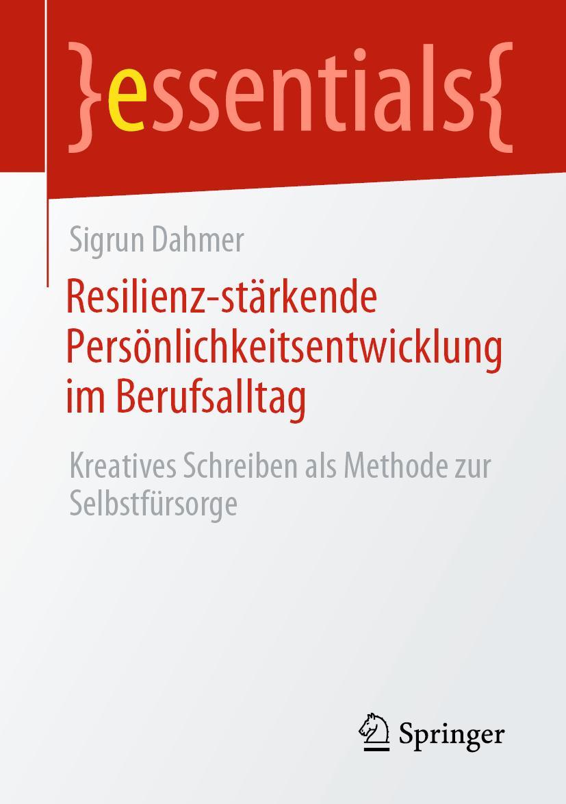 Cover: 9783662664452 | Resilienz-stärkende Persönlichkeitsentwicklung im Berufsalltag | Buch