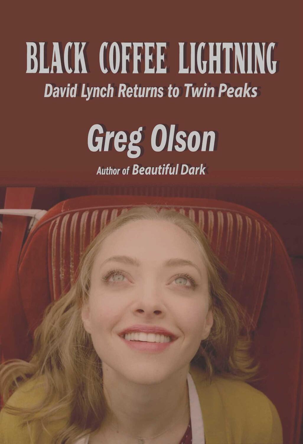 Cover: 9781949024623 | Black Coffee Lightning | David Lynch Returns to Twin Peaks | Olson