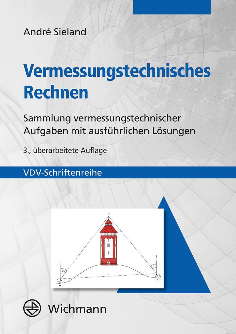 Bild: 9783879077199 | Vermessungstechnisches Rechnen | André Sieland | Taschenbuch | 274 S.