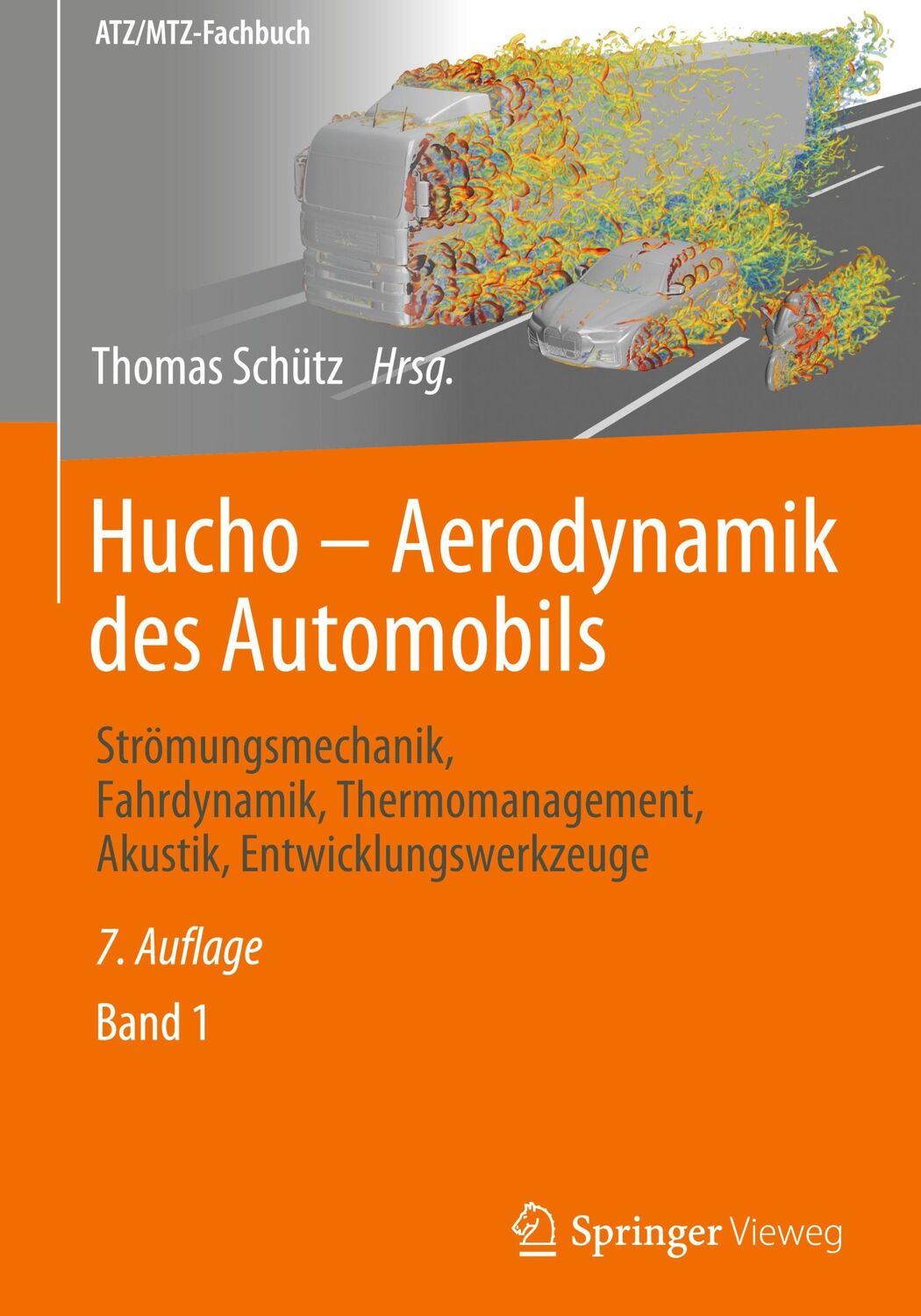 Cover: 9783658358327 | Hucho - Aerodynamik des Automobils | Thomas Schütz | Buch | 2 Bücher