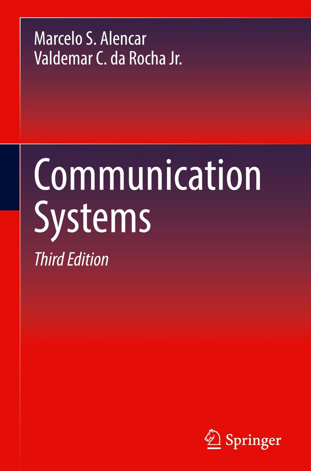 Cover: 9783031120664 | Communication Systems | Valdemar C. da Rocha Jr. (u. a.) | Buch | xxi