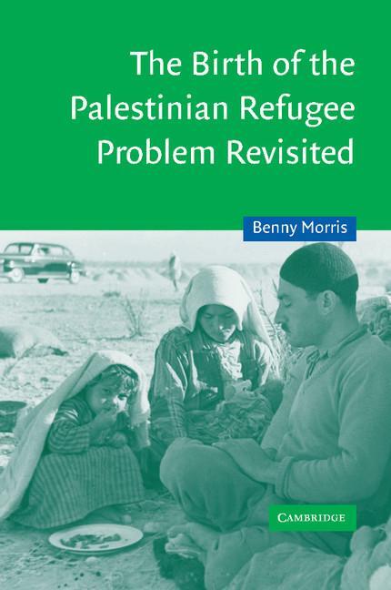 Cover: 9780521009676 | The Birth of the Palestinian Refugee Problem Revisited | Taschenbuch