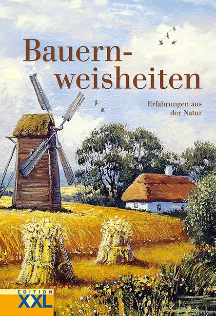 Cover: 9783897368941 | Bauernweisheiten | Erfahrungen aus der Natur | Buch | 176 S. | Deutsch