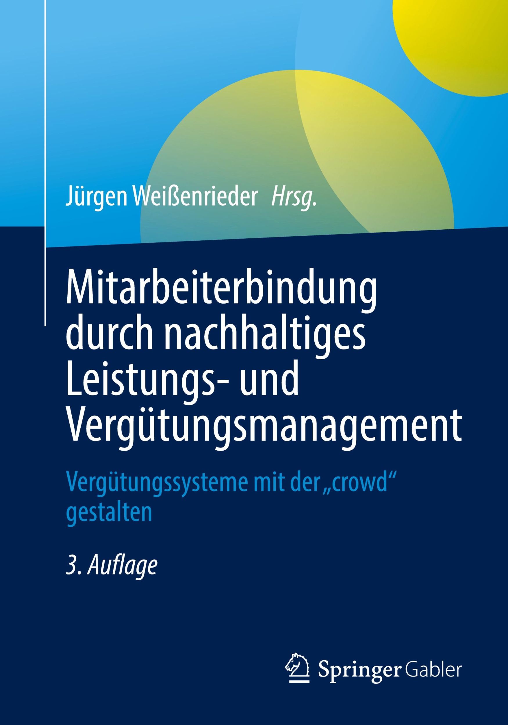 Cover: 9783658462932 | Mitarbeiterbindung durch nachhaltiges Leistungs- und...