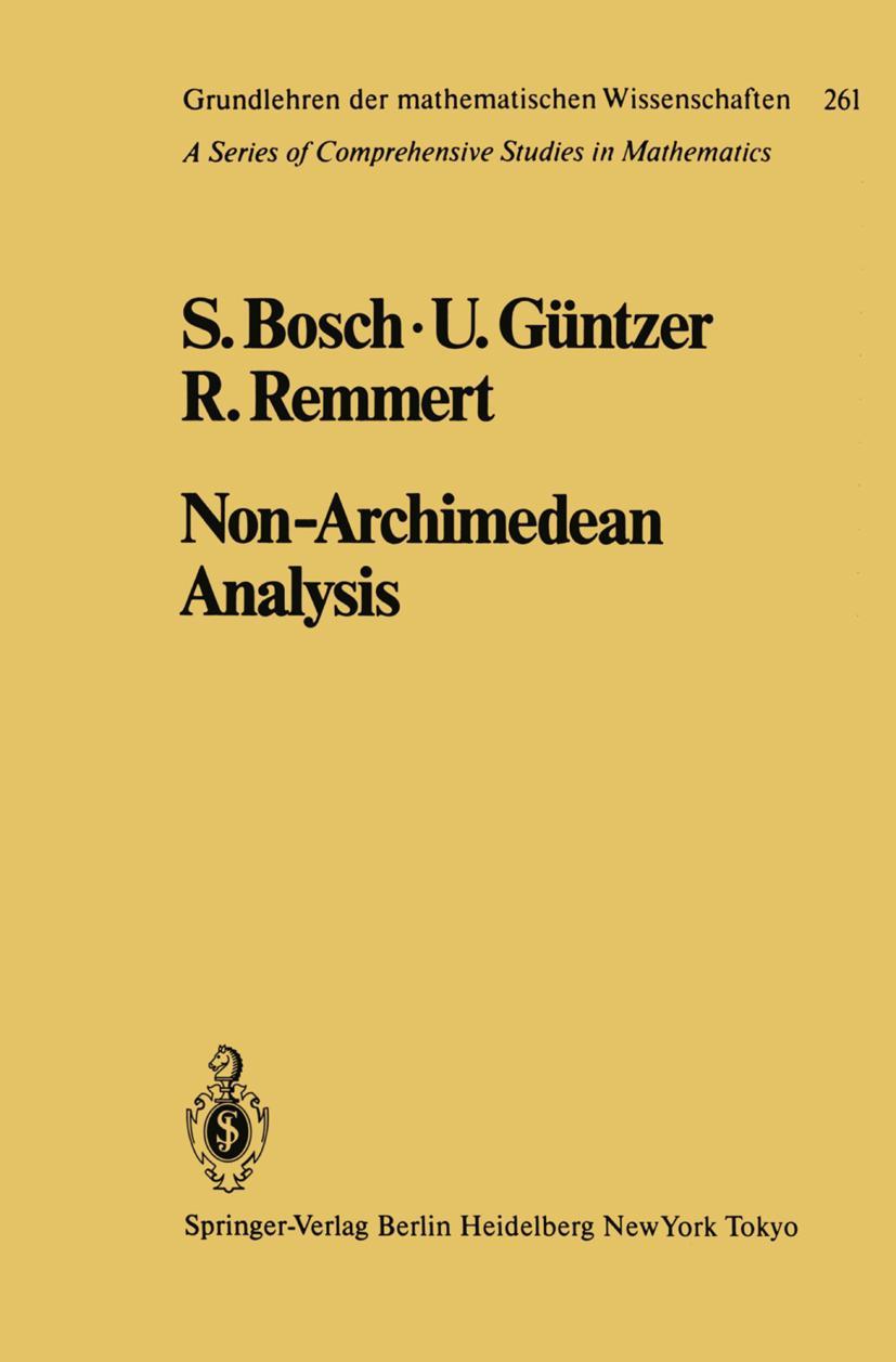 Cover: 9783540125464 | Non-Archimedean Analysis | S. Bosch (u. a.) | Buch | xii | Englisch