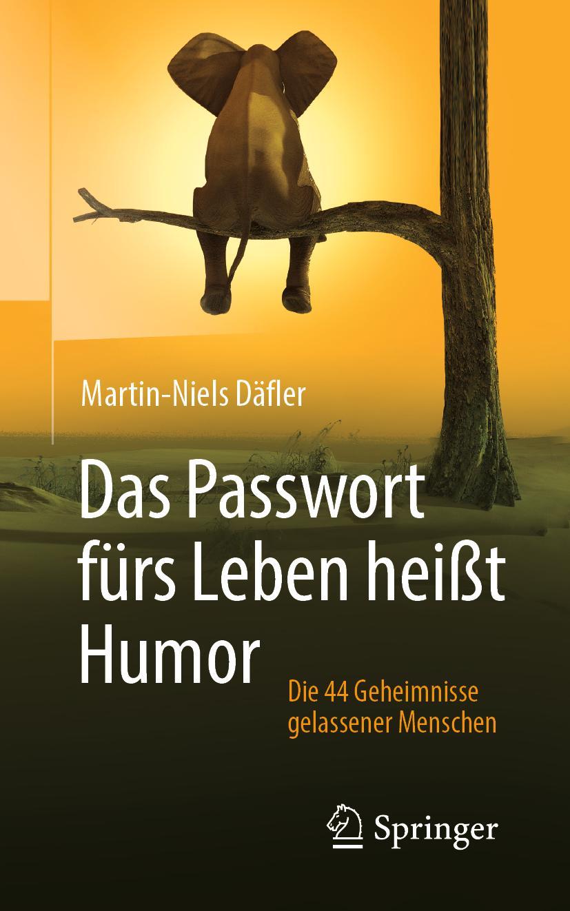 Cover: 9783658300685 | Das Passwort fürs Leben heißt Humor | Martin-Niels Däfler | Buch