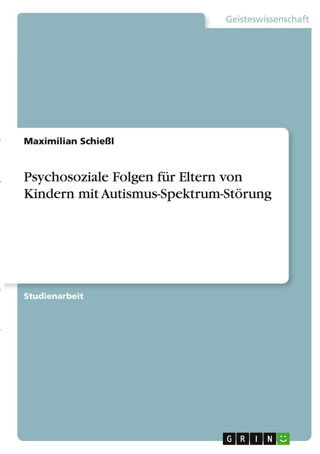 Cover: 9783346334800 | Psychosoziale Folgen für Eltern von Kindern mit...