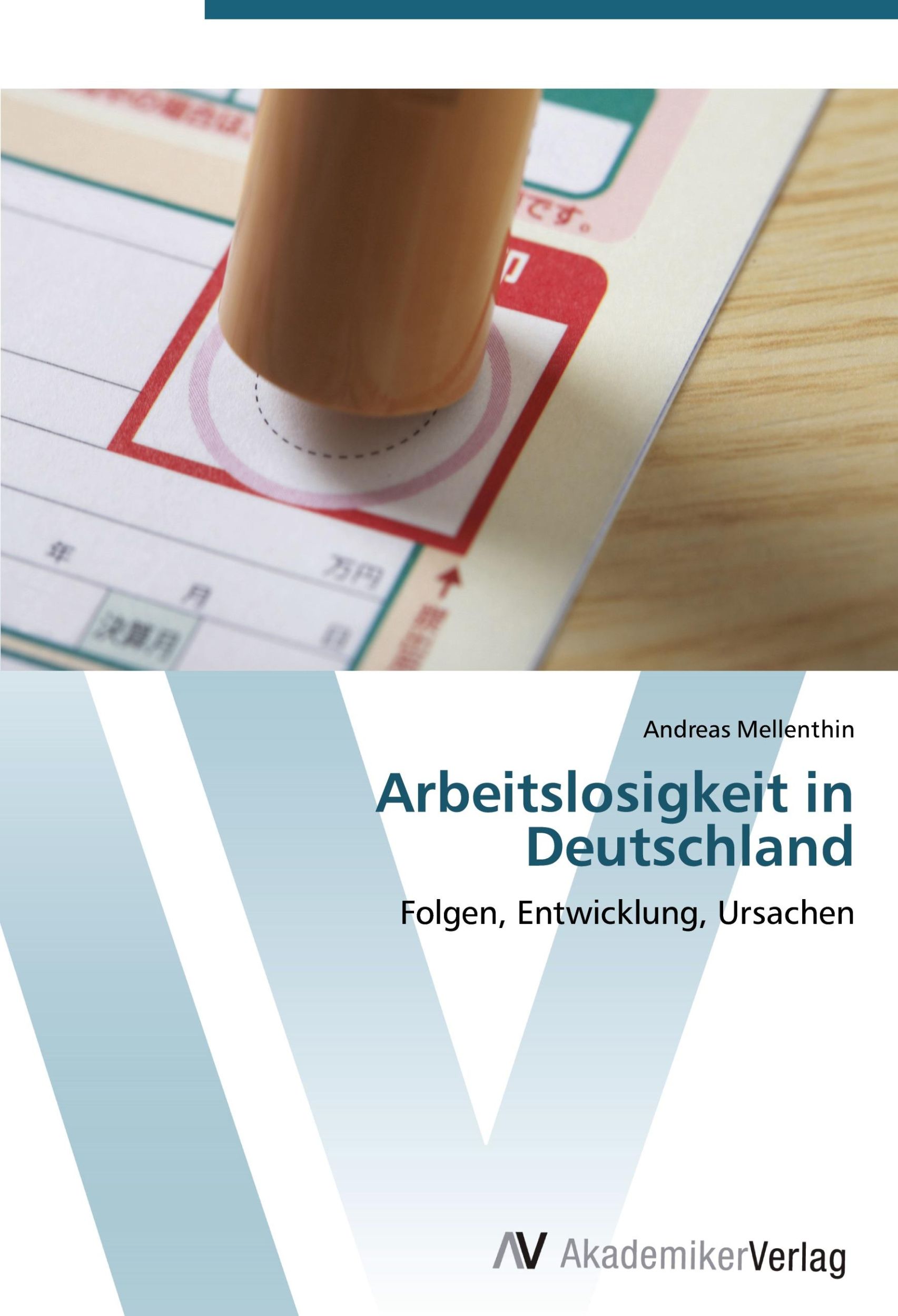 Cover: 9783639443431 | Arbeitslosigkeit in Deutschland | Folgen, Entwicklung, Ursachen | Buch