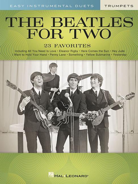 Cover: 9781540048165 | The Beatles for Two Trumpets | Easy Instrumental Duets | Mark Phillips