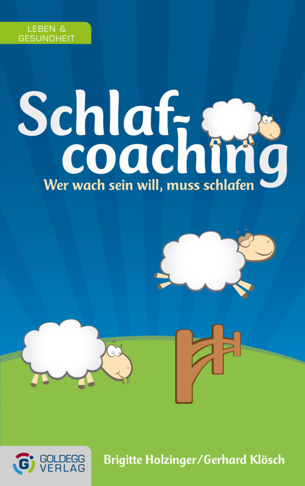 Cover: 9783902903488 | Schlafcoaching | Wer wach sein will, muss schlafen | Holzinger (u. a.)