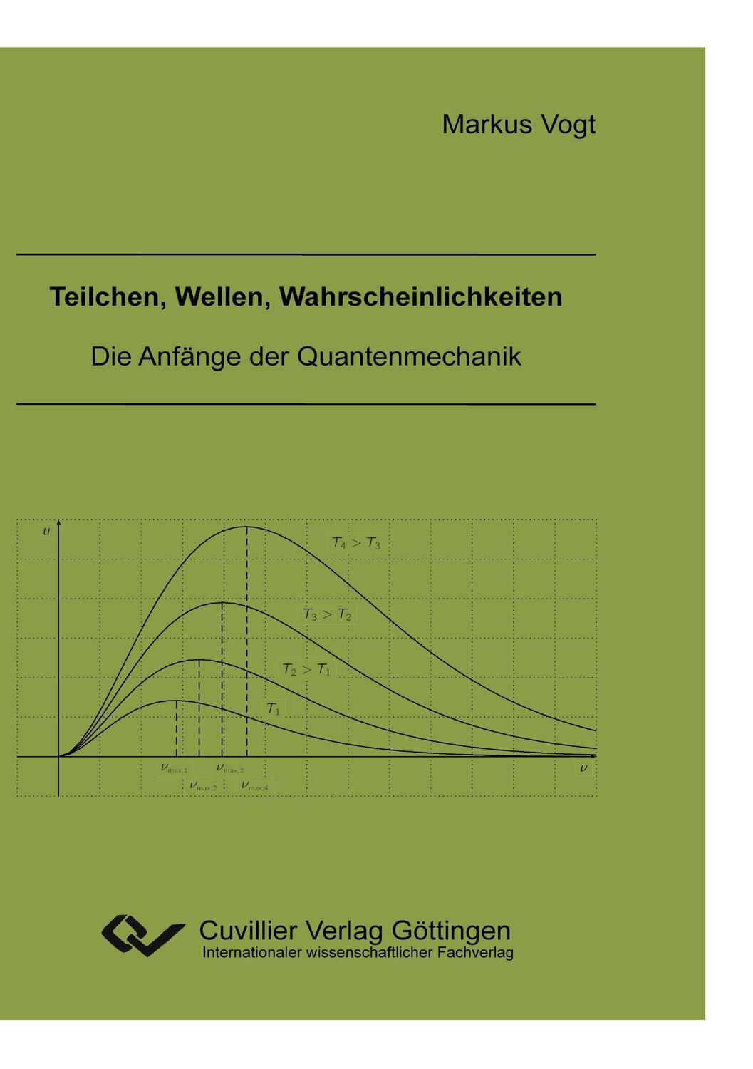 Cover: 9783869558868 | Teilchen, Wellen, Wahrscheinlichkeiten. Die Anfänge der...